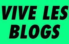 vive les blogs