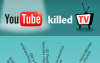 youtube killed tv