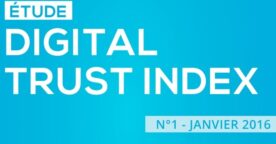 Digital Trust Index : les Français manquent de confiance sur Internet