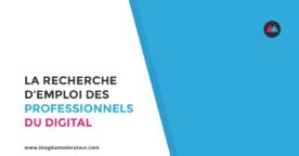 La recherche d’emploi des professionnels du digital