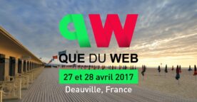 QueDuWeb : l’événement du référencement et du webmarketing, fin avril à Deauville