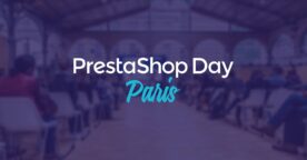 PrestaShop Day : la plateforme e-commerce fête ses 10 ans, le 15 juin à Paris