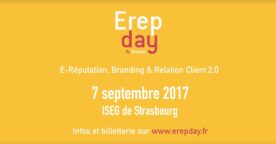 Erepday : le rendez-vous de l’e-réputation, du branding et du CRM, le 7 septembre à Strasbourg