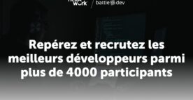 Pour recruter des développeurs, associez votre entreprise à la Battle Dev du 26 mars 2019