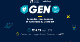 GEN : le rendez-vous business et numérique du Grand Est, les 12 et 13 septembre à Metz
