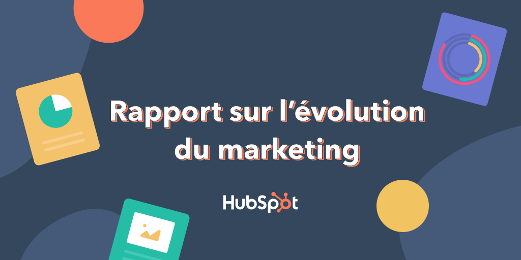 rapport evolution marketing hubspot