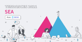 Les tendances SEA en 2021 : KPIs, formats, canaux, stratégies…