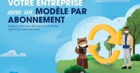 Guide : comment développer votre entreprise via un modèle par abonnement