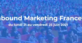 Inbound Marketing France 2021 : le compte-rendu de l’événement