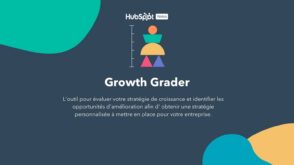 Growth Grader : l’outil HubSpot pour obtenir un plan de croissance personnalisé