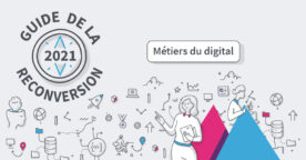 Métiers du digital : téléchargez le guide de la reconversion 2021