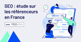 SEO : participez à l’étude sur les référenceurs en France