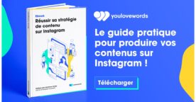 Guide Instagram : comment réussir sa stratégie de contenu