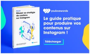 Guide Instagram : comment réussir sa stratégie de contenu