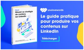Guide LinkedIn : comment optimiser sa stratégie de contenu