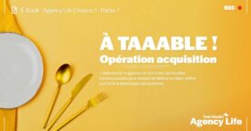 Agences : comment réussir sa stratégie d’acquisition