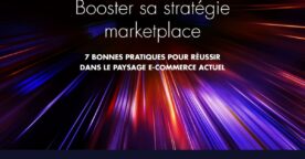 Livre blanc : 7 bonnes pratiques pour réussir sur les marketplaces