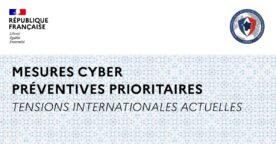 Cybersécurité : 5 mesures préventives préconisées par l’ANSSI pour protéger les entreprises