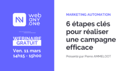 Webinar : 6 étapes clés pour réussir ses campagnes de marketing automation