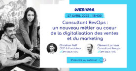Webinar : consultant RevOps, un métier au cœur de la digitalisation des ventes et du marketing