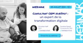 Webinar : devenir consultant CRM HubSpot, un métier au cœur de la transformation digitale