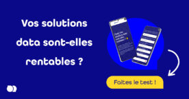 Test : tirez-vous profit de vos données ?