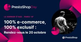 PrestaShop Day Paris : l’événement incontournable du e-commerce