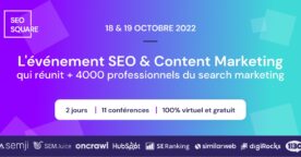 SEO Square : l’événement incontournable et gratuit du search et content marketing