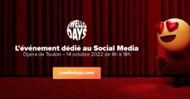 Swello Days : l’événement dédié au social media le 14 octobre à Toulon