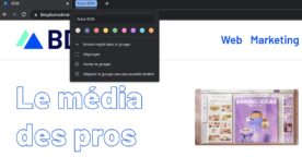 Chrome : comment créer et sauvegarder des groupes d’onglets