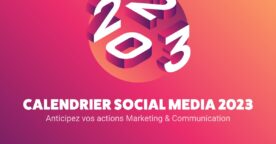 Calendrier marketing 2023 : la liste de tous les événements de l’année