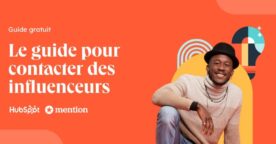 Le guide pour contacter efficacement des influenceurs