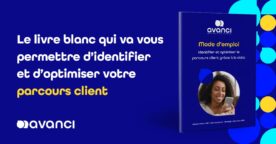 Le guide pour identifier et optimiser le parcours client grâce à la data