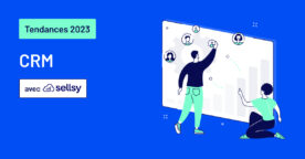 3 tendances CRM pour optimiser votre stratégie en 2023