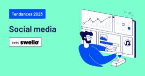8 tendances social media pour gérer vos réseaux sociaux en 2023