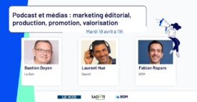 Webinar – Podcast et médias : marketing éditorial, production, promotion, valorisation