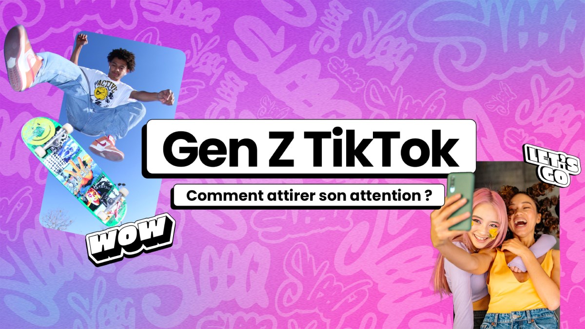 TikTok : Comment Attirer L’attention De La Génération Z