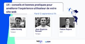 Webinar : conseils et bonnes pratiques pour une meilleure expérience utilisateur