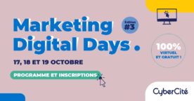 Marketing Digital Days : 3 jours de conférences pour optimiser vos performances