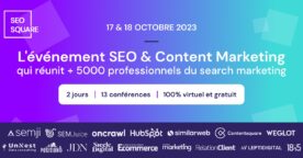 SEO Square : l’événement en ligne dédié au SEO et au content marketing
