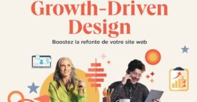 Comment utiliser le Growth-Driven Design pour la refonte de votre site web