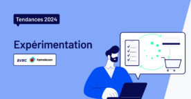 5 tendances de l’expérimentation en 2024