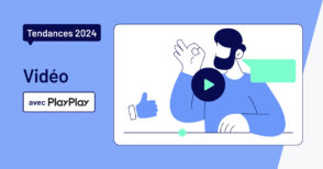 4 tendances pour générer de l’engagement grâce à la vidéo en 2024