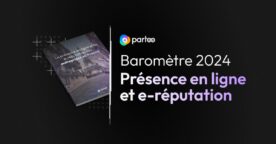 Étude : comment les entreprises françaises gèrent leur e-réputation en 2024