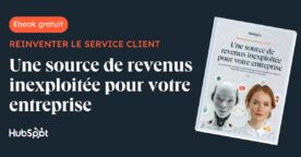 Comment réinventer son service client pour accélérer sa croissance