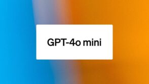 GPT-4o mini : 5 choses à savoir sur le nouveau modèle d’IA de ChatGPT