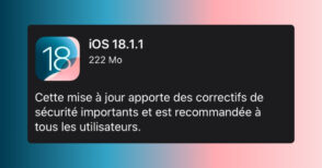 Apple déploie iOS.18.1.1 : téléchargez la mise à jour pour corriger des failles de sécurité