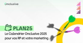 Calendrier 2025 : comment utiliser les temps forts pour votre stratégie marketing