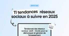 Les tendances réseaux sociaux 2025 pour une stratégie efficace