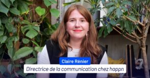 « Travailler dans la communication en restant authentique », le témoignage de Claire Rénier (happn)